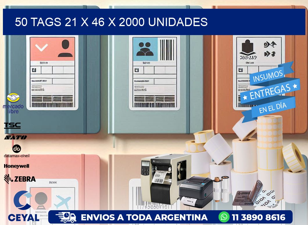 50 TAGS 21 x 46 X 2000 UNIDADES