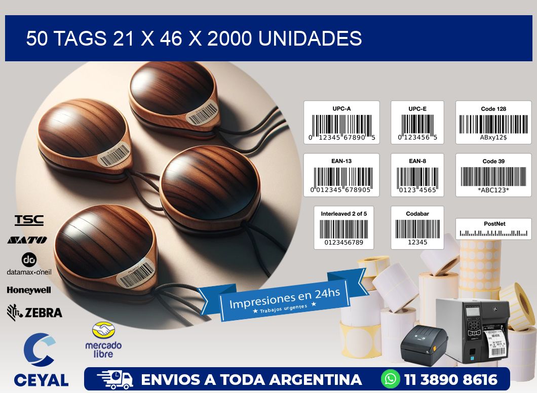 50 TAGS 21 x 46 X 2000 UNIDADES