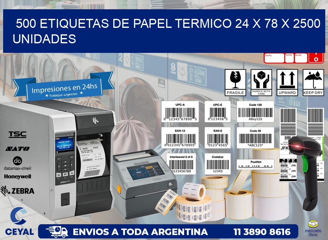 500 ETIQUETAS DE PAPEL TERMICO 24 x 78 X 2500 UNIDADES