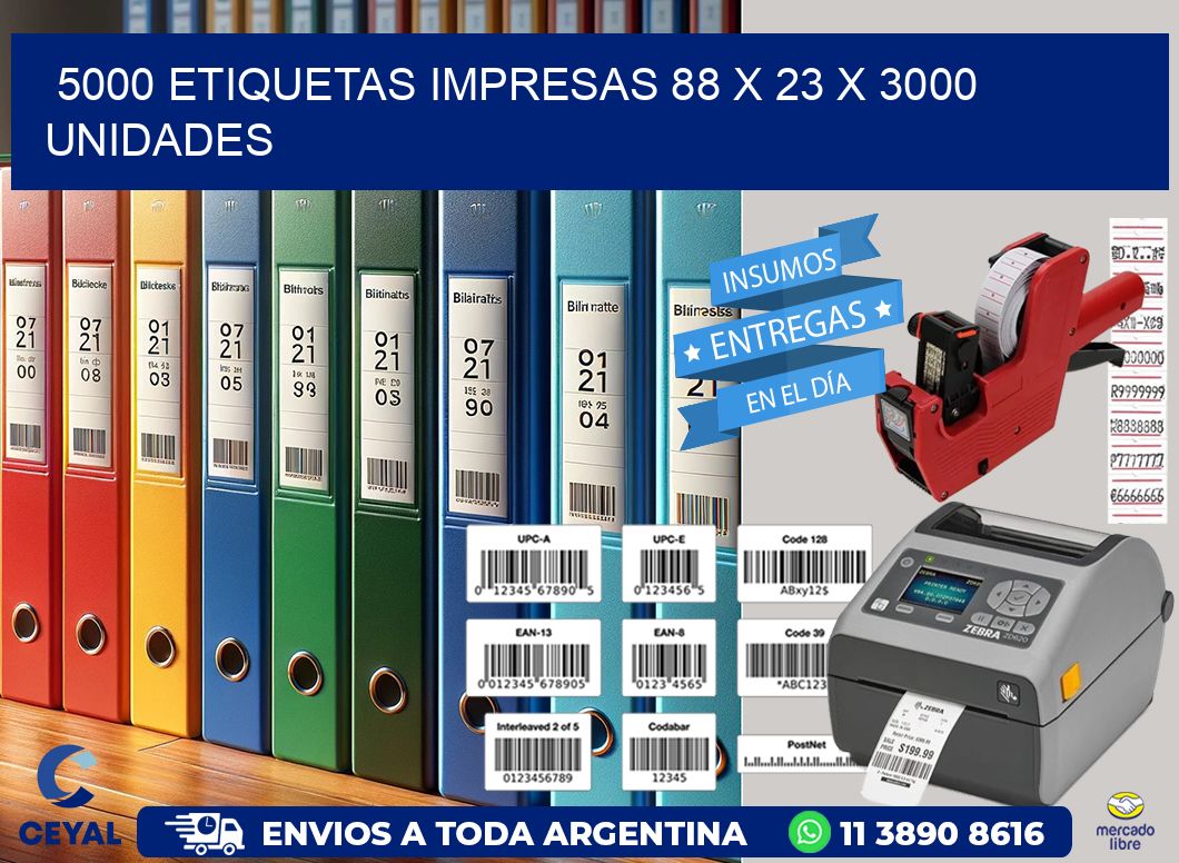 5000 ETIQUETAS IMPRESAS 88 x 23 X 3000 UNIDADES