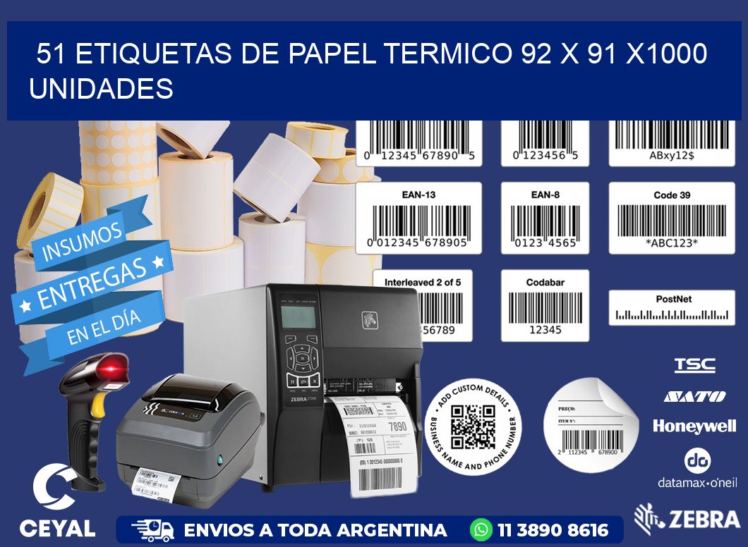 51 ETIQUETAS DE PAPEL TERMICO 92 x 91 X1000 UNIDADES