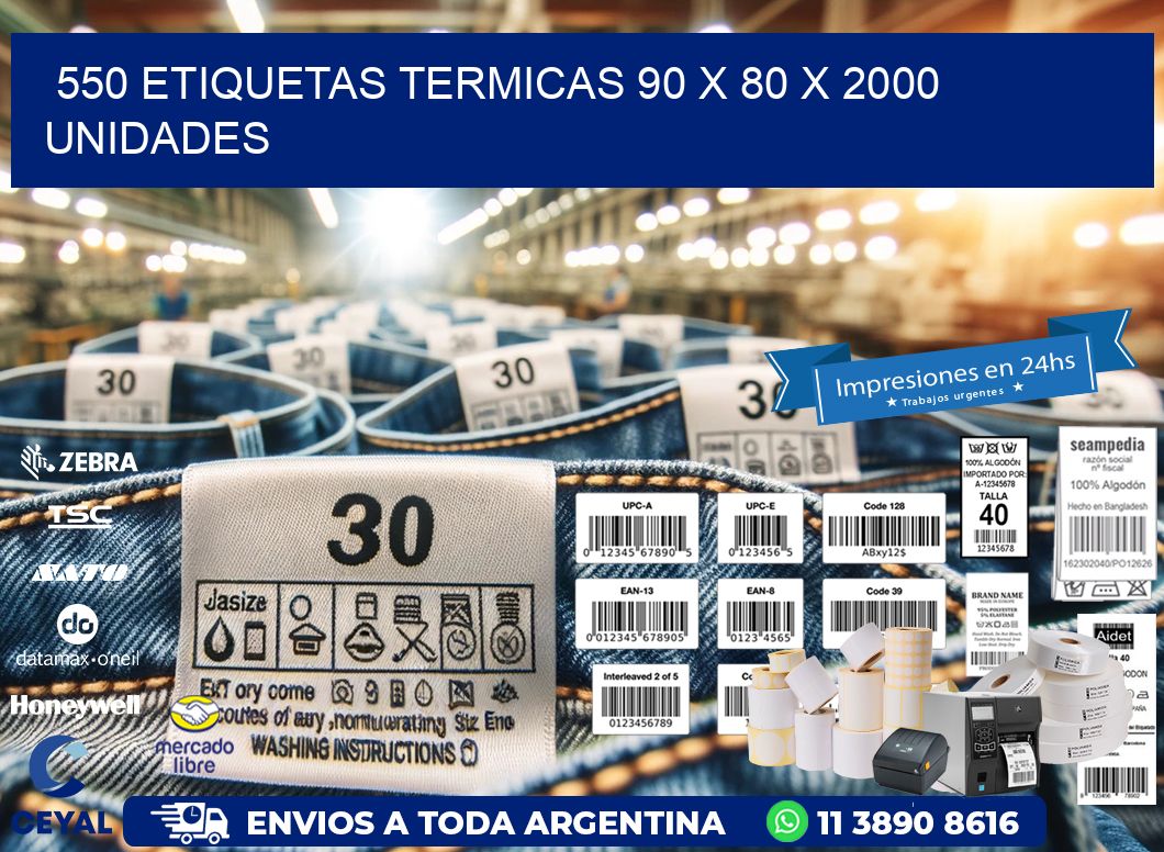 550 ETIQUETAS TERMICAS 90 x 80 X 2000 UNIDADES