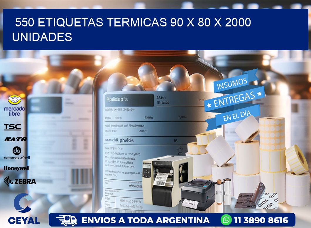 550 ETIQUETAS TERMICAS 90 x 80 X 2000 UNIDADES