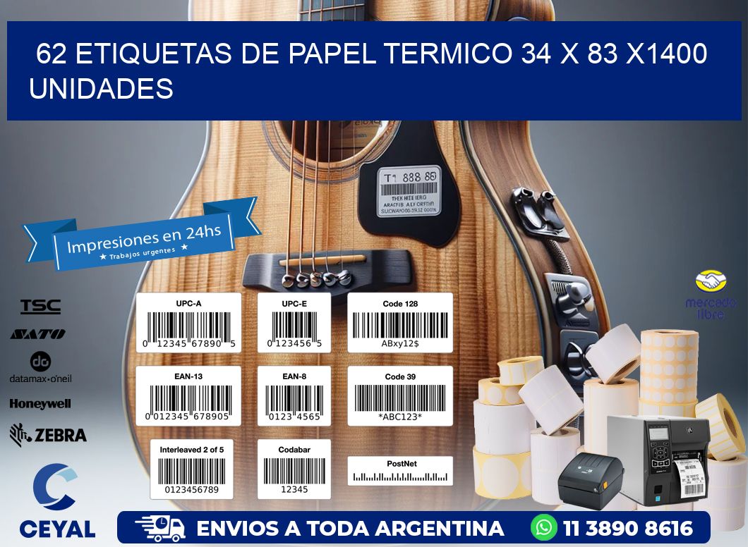 62 ETIQUETAS DE PAPEL TERMICO 34 x 83 X1400 UNIDADES