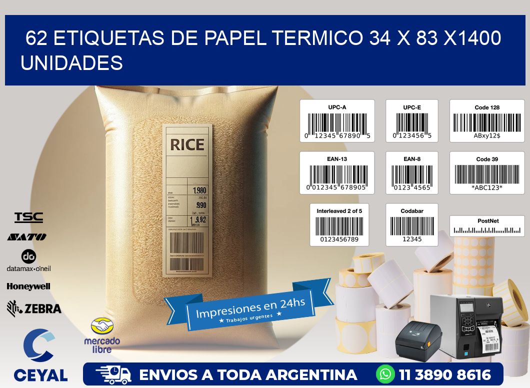 62 ETIQUETAS DE PAPEL TERMICO 34 x 83 X1400 UNIDADES