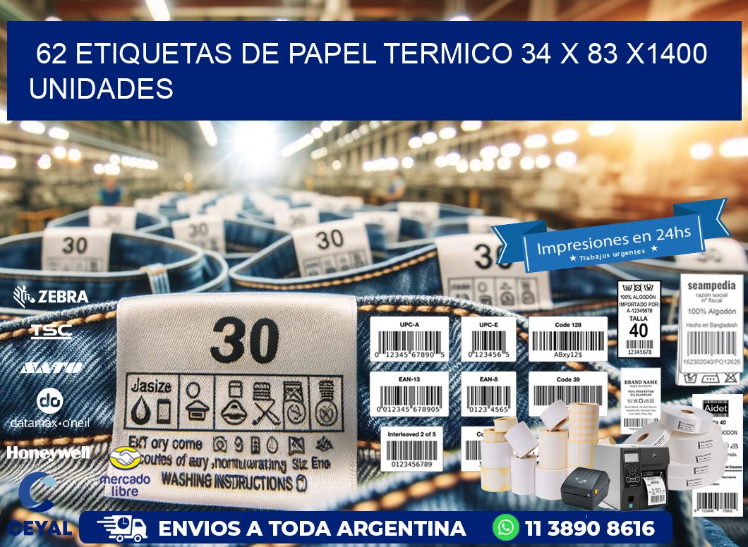 62 ETIQUETAS DE PAPEL TERMICO 34 x 83 X1400 UNIDADES