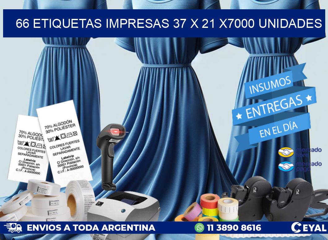 66 ETIQUETAS IMPRESAS 37 x 21 X7000 UNIDADES