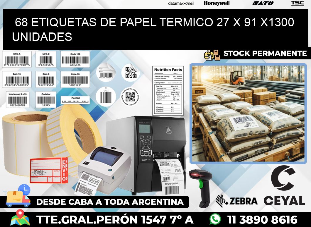 68 ETIQUETAS DE PAPEL TERMICO 27 x 91 X1300 UNIDADES