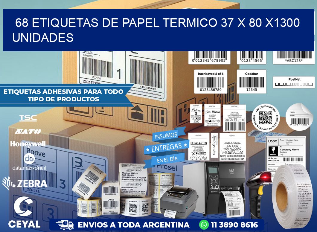 68 ETIQUETAS DE PAPEL TERMICO 37 x 80 X1300 UNIDADES