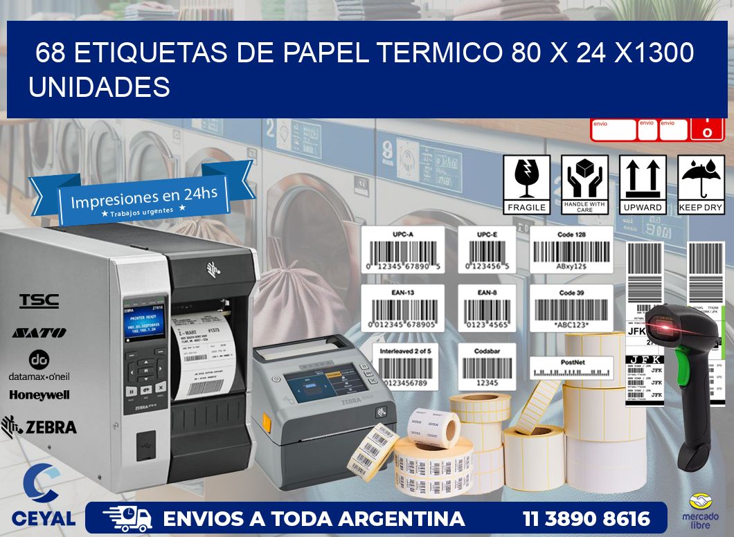 68 ETIQUETAS DE PAPEL TERMICO 80 x 24 X1300 UNIDADES