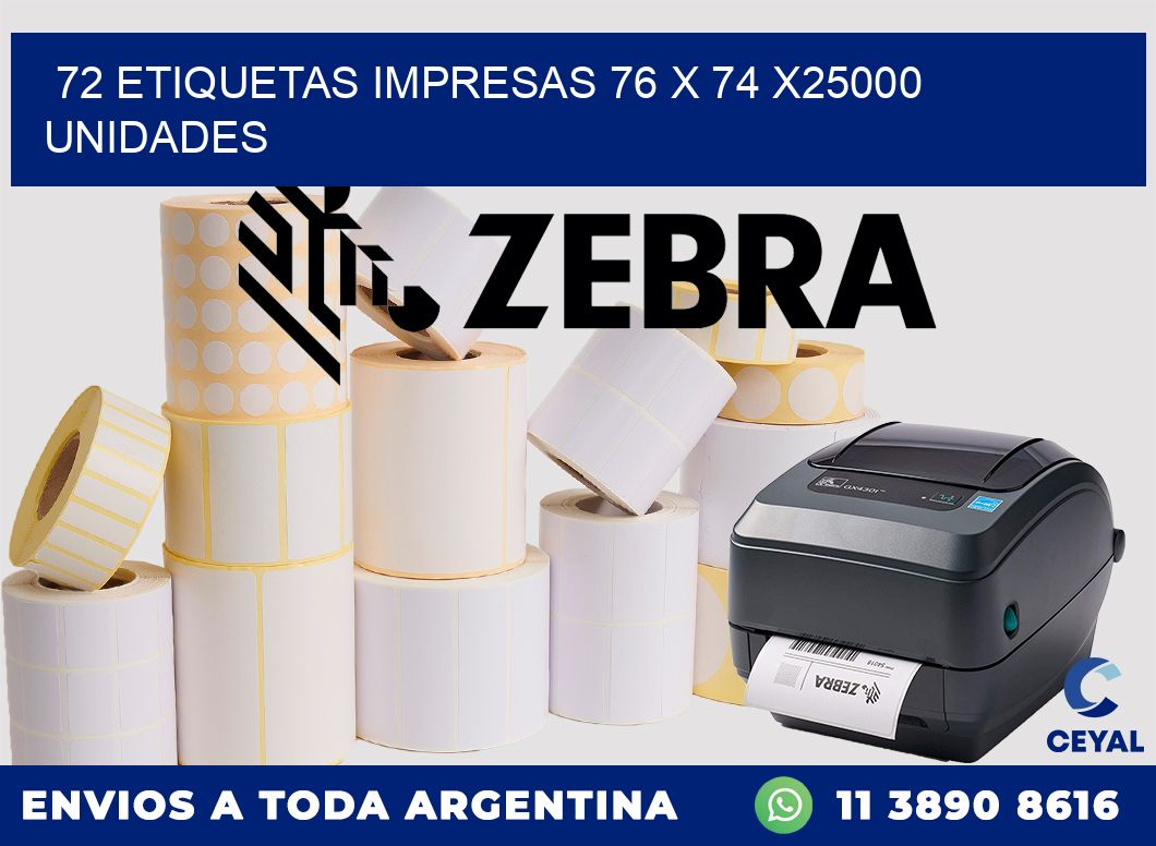 72 ETIQUETAS IMPRESAS 76 x 74 X25000 UNIDADES