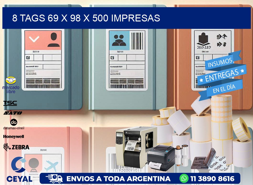 8 TAGS 69 x 98 X 500 IMPRESAS