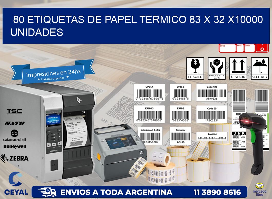 80 ETIQUETAS DE PAPEL TERMICO 83 x 32 X10000 UNIDADES