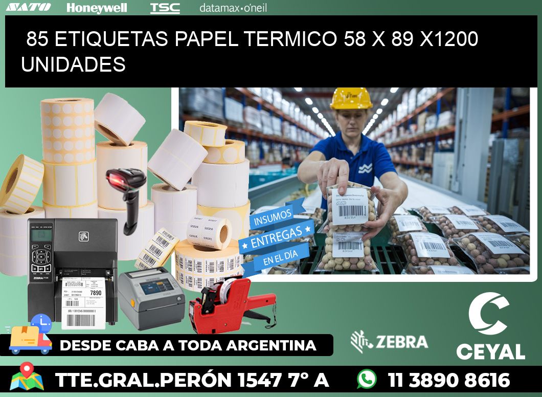 85 ETIQUETAS PAPEL TERMICO 58 x 89 X1200 UNIDADES