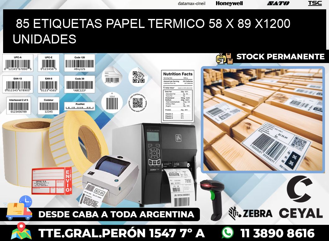 85 ETIQUETAS PAPEL TERMICO 58 x 89 X1200 UNIDADES