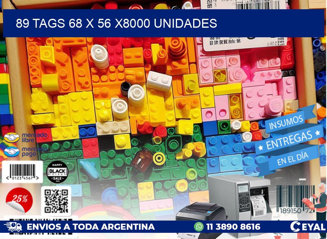 89 TAGS 68 x 56 X8000 UNIDADES