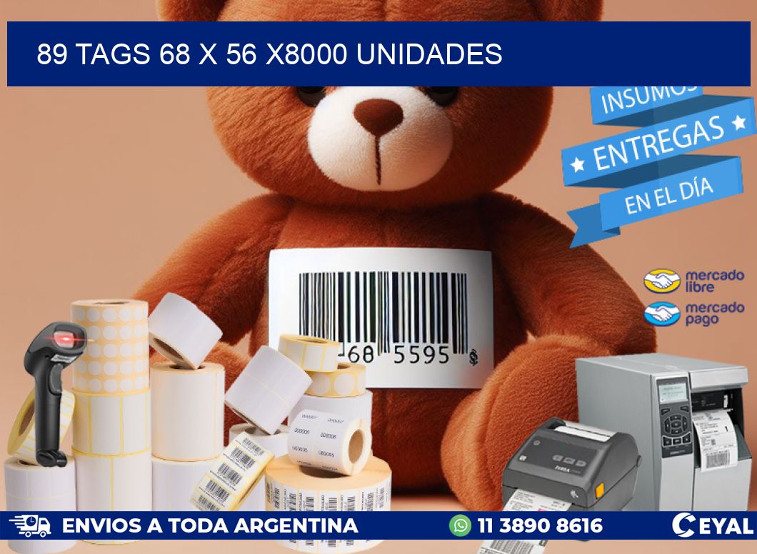 89 TAGS 68 x 56 X8000 UNIDADES