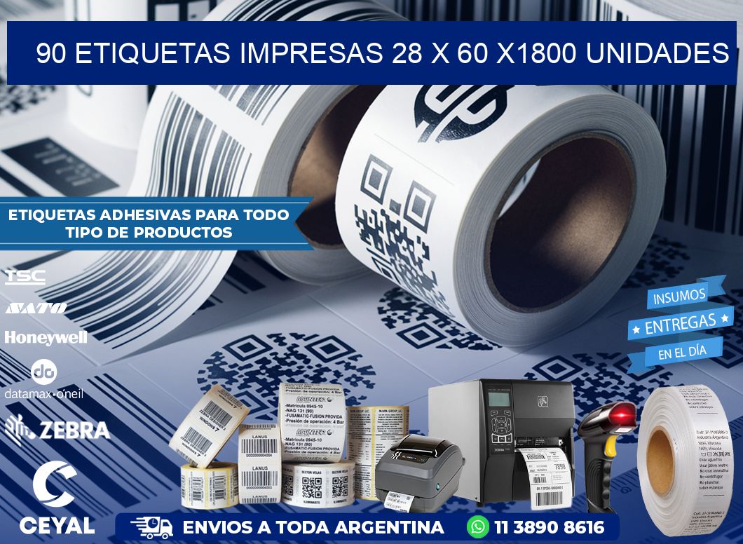 90 ETIQUETAS IMPRESAS 28 x 60 X1800 UNIDADES