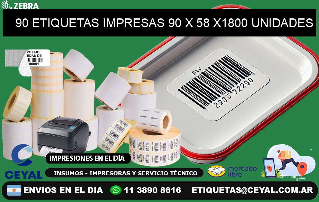 90 ETIQUETAS IMPRESAS 90 x 58 X1800 UNIDADES