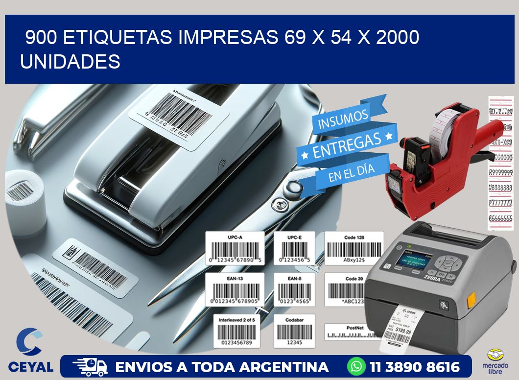 900 ETIQUETAS IMPRESAS 69 x 54 X 2000 UNIDADES