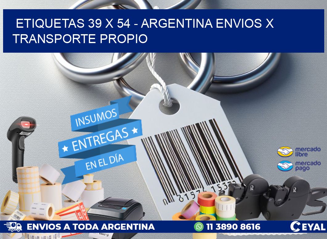 ETIQUETAS 39 x 54 - ARGENTINA ENVIOS X TRANSPORTE PROPIO