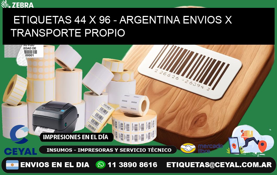 ETIQUETAS 44 x 96 - ARGENTINA ENVIOS X TRANSPORTE PROPIO