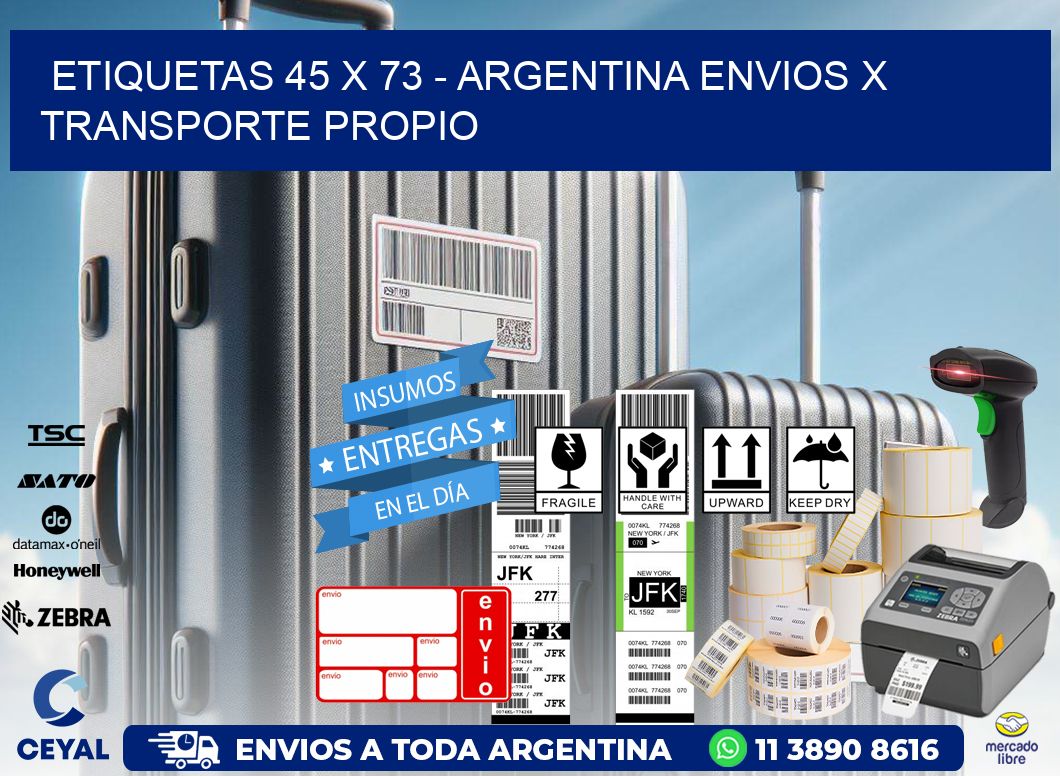 ETIQUETAS 45 x 73 - ARGENTINA ENVIOS X TRANSPORTE PROPIO