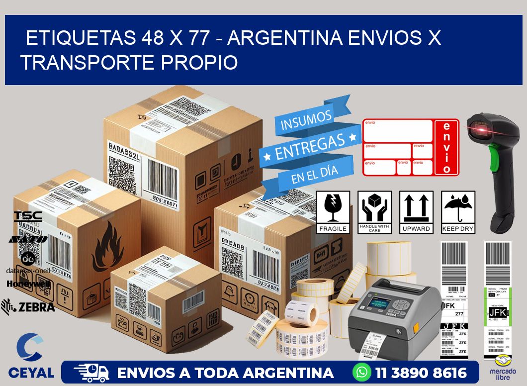 ETIQUETAS 48 x 77 - ARGENTINA ENVIOS X TRANSPORTE PROPIO