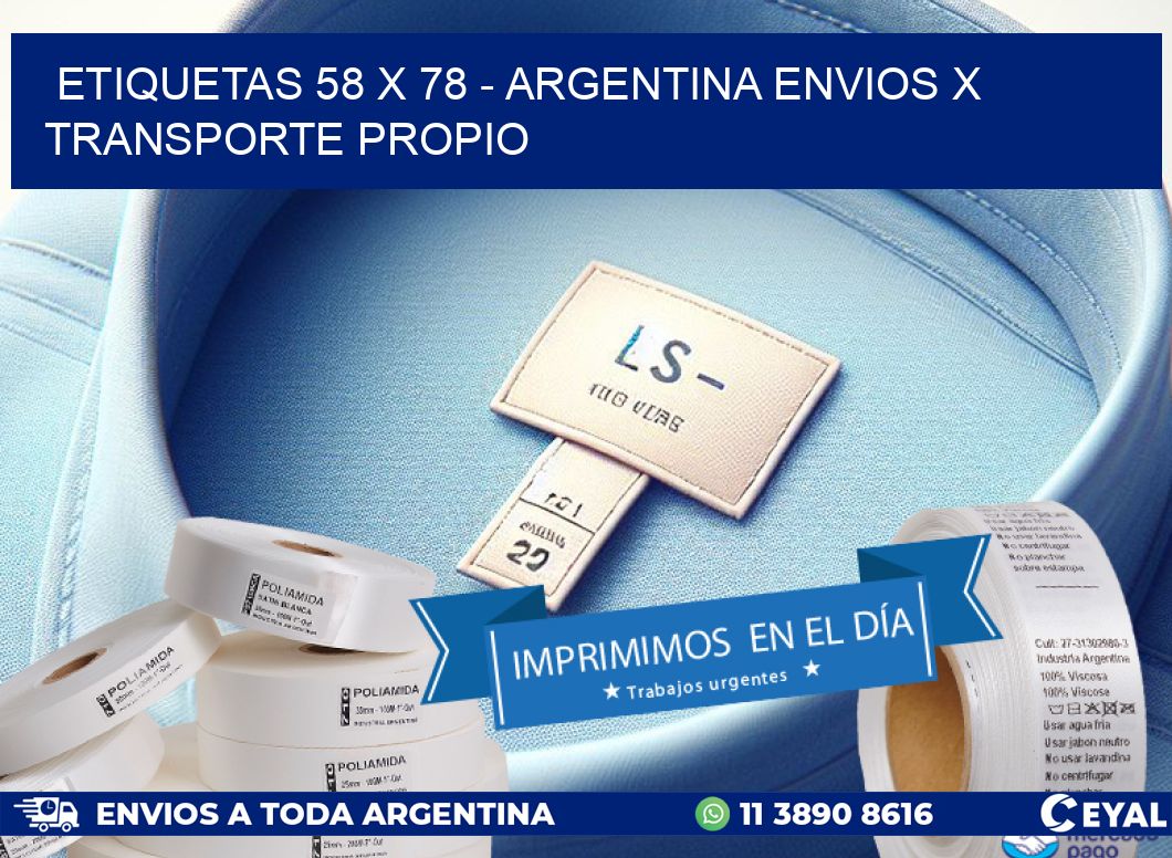 ETIQUETAS 58 x 78 - ARGENTINA ENVIOS X TRANSPORTE PROPIO