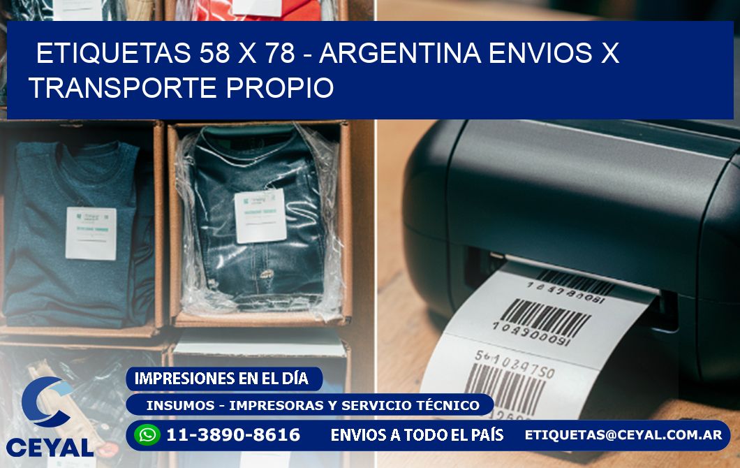 ETIQUETAS 58 x 78 - ARGENTINA ENVIOS X TRANSPORTE PROPIO