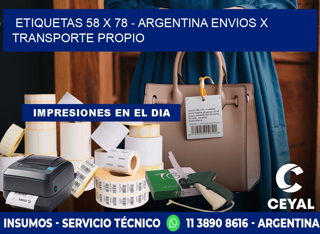 ETIQUETAS 58 x 78 - ARGENTINA ENVIOS X TRANSPORTE PROPIO