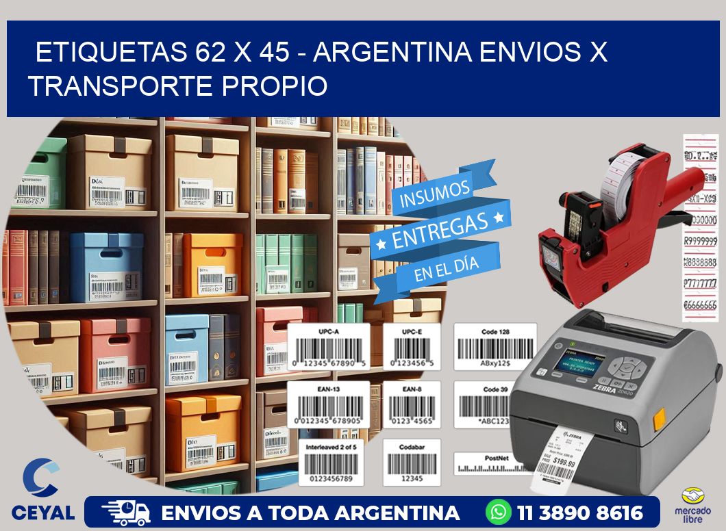 ETIQUETAS 62 x 45 - ARGENTINA ENVIOS X TRANSPORTE PROPIO