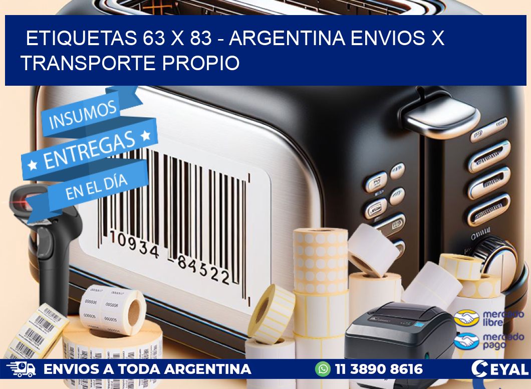 ETIQUETAS 63 x 83 - ARGENTINA ENVIOS X TRANSPORTE PROPIO