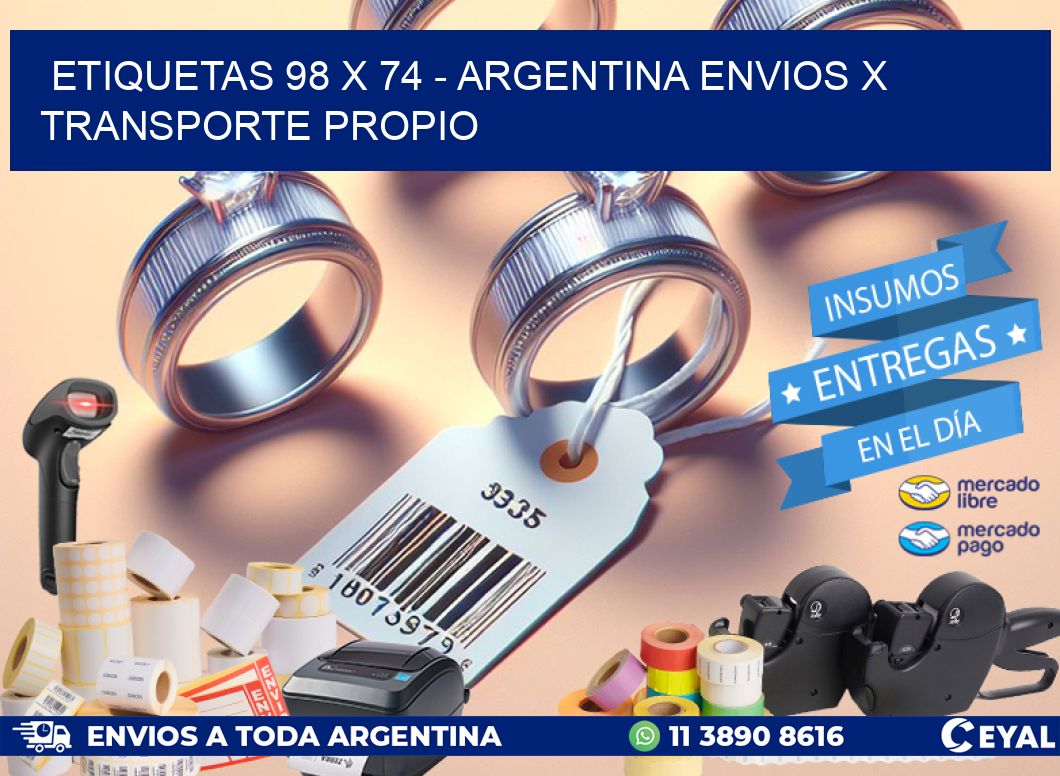 ETIQUETAS 98 x 74 - ARGENTINA ENVIOS X TRANSPORTE PROPIO