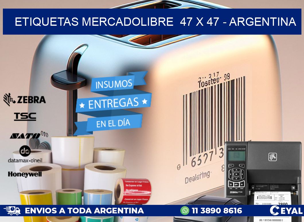 ETIQUETAS MERCADOLIBRE  47 x 47 - ARGENTINA