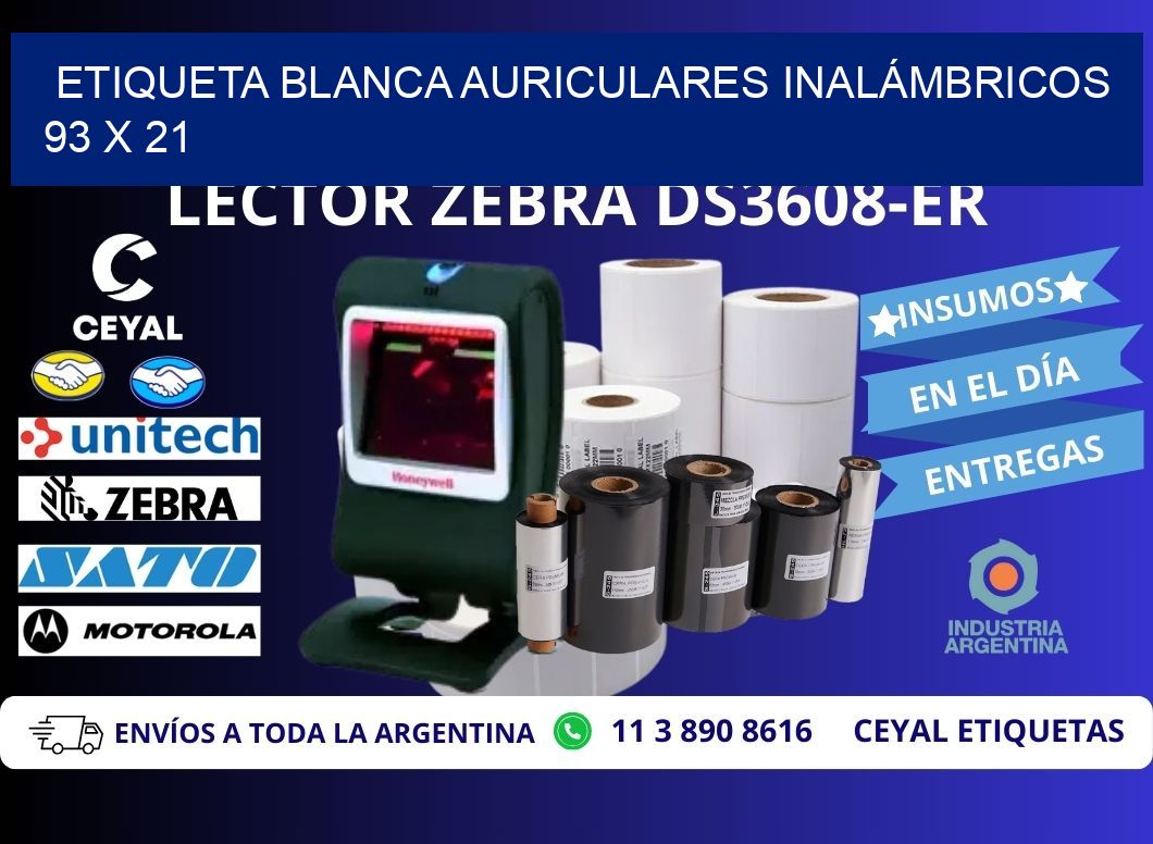 ETIQUETA BLANCA AURICULARES INALÁMBRICOS 93 x 21