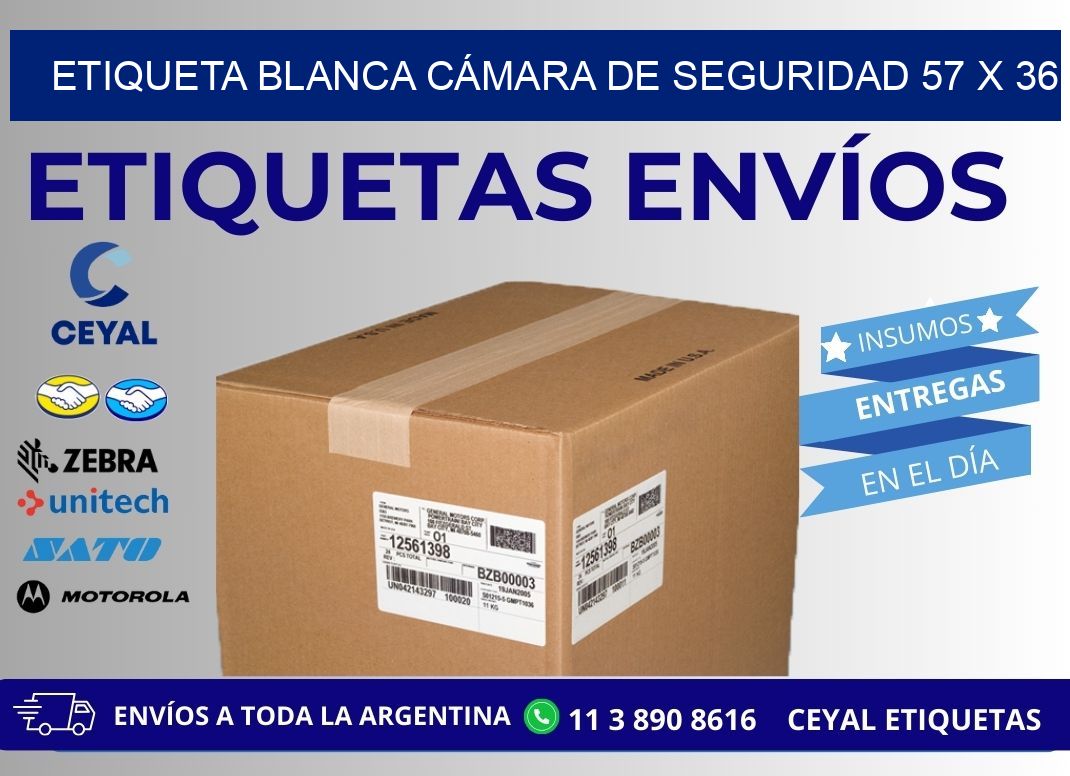 ETIQUETA BLANCA CÁMARA DE SEGURIDAD 57 x 36