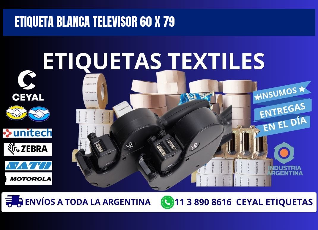 ETIQUETA BLANCA TELEVISOR 60 x 79