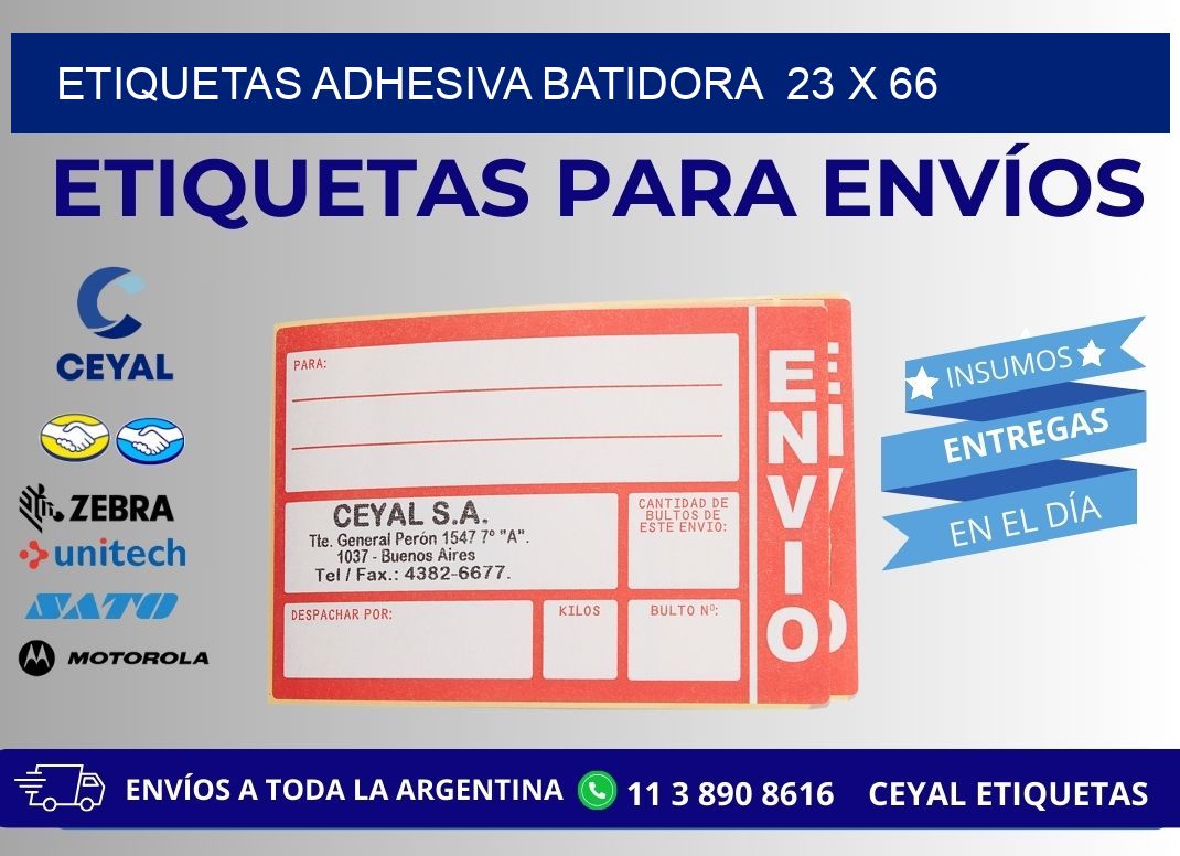 ETIQUETAS ADHESIVA BATIDORA 23 x 66