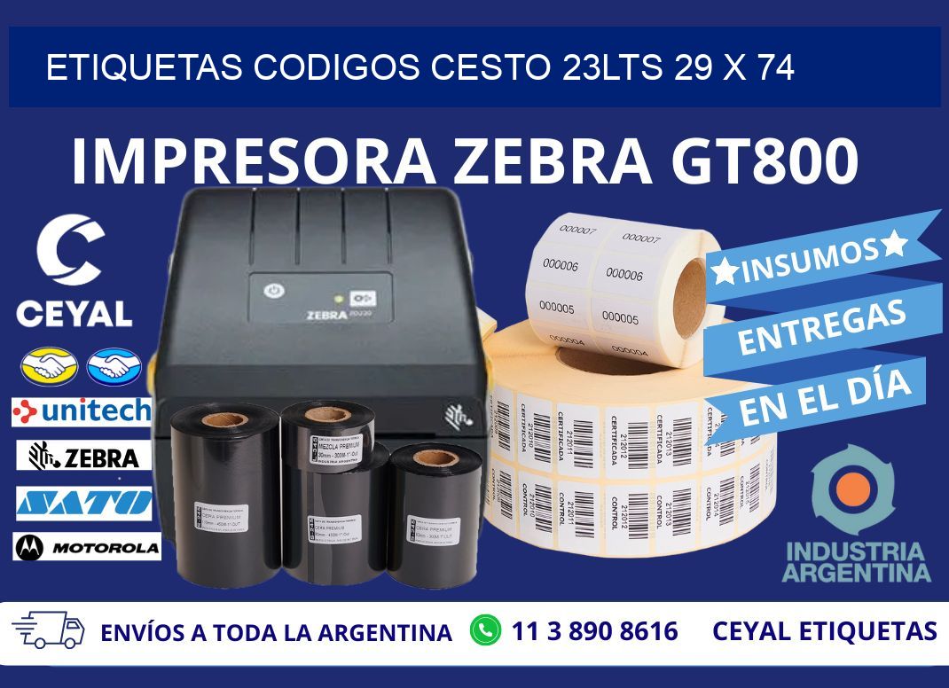ETIQUETAS CODIGOS CESTO 23LTS 29 x 74