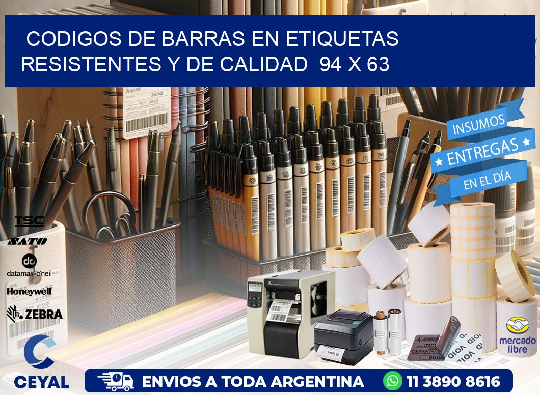 Codigos de Barras en Etiquetas Resistentes y de Calidad  94 x 63