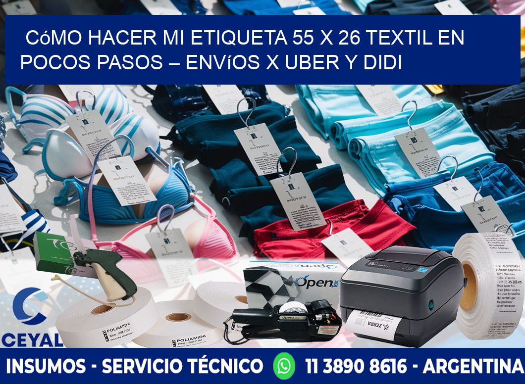 Cómo hacer mi Etiqueta 55 x 26 textil en pocos pasos – Envíos x Uber y DiDi