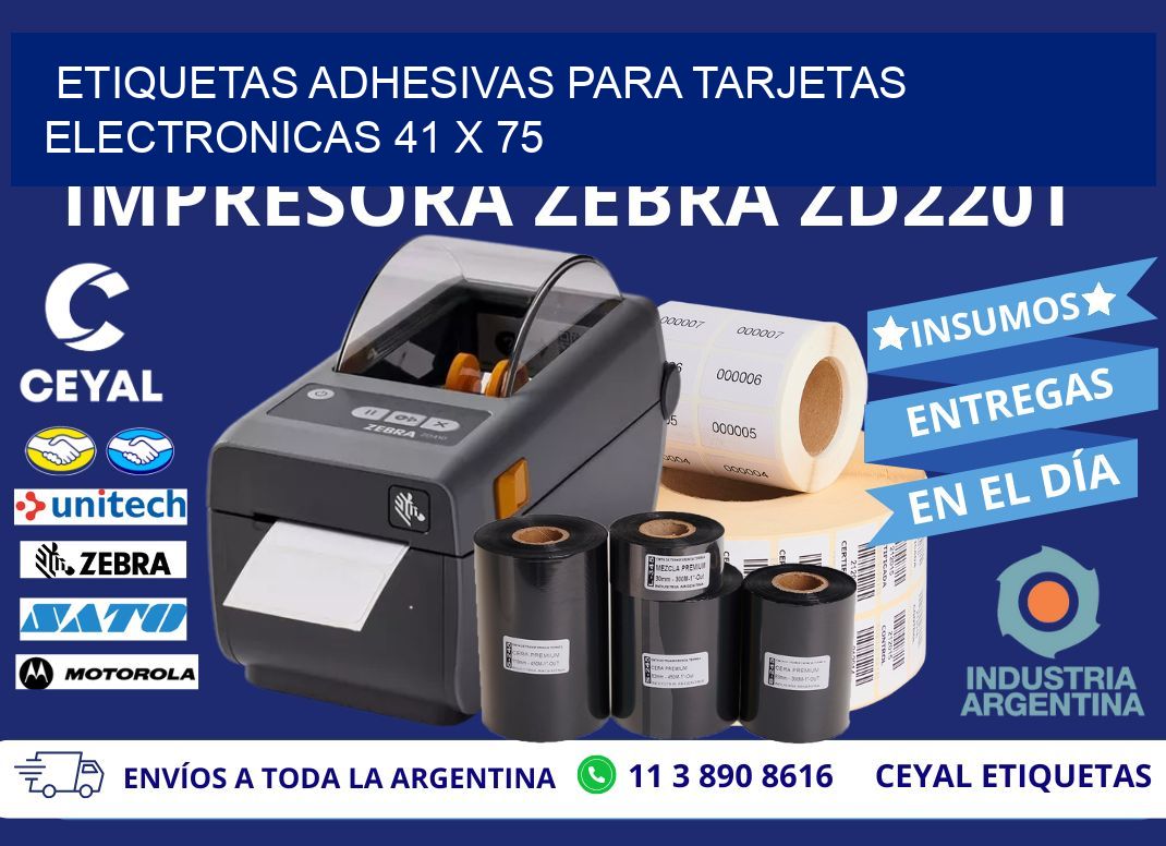ETIQUETAS ADHESIVAS PARA TARJETAS ELECTRONICAS 41 x 75