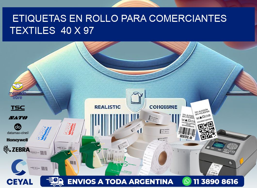 ETIQUETAS EN ROLLO PARA COMERCIANTES TEXTILES  40 x 97