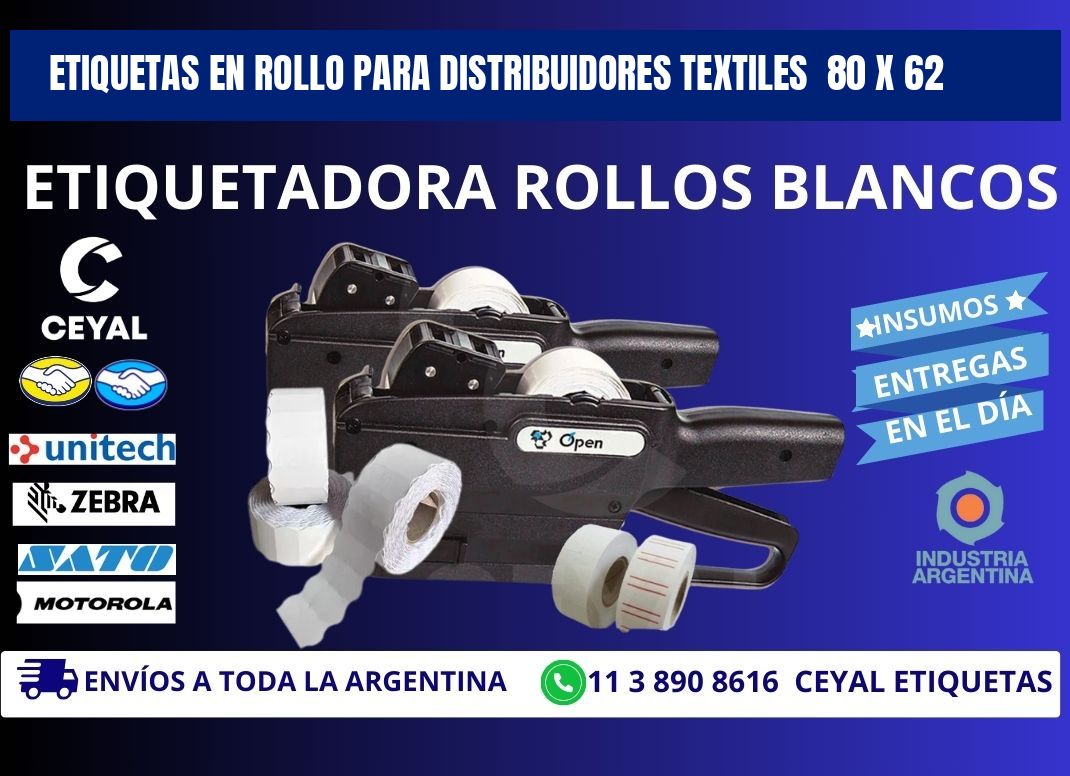 ETIQUETAS EN ROLLO PARA DISTRIBUIDORES TEXTILES 80 x 62