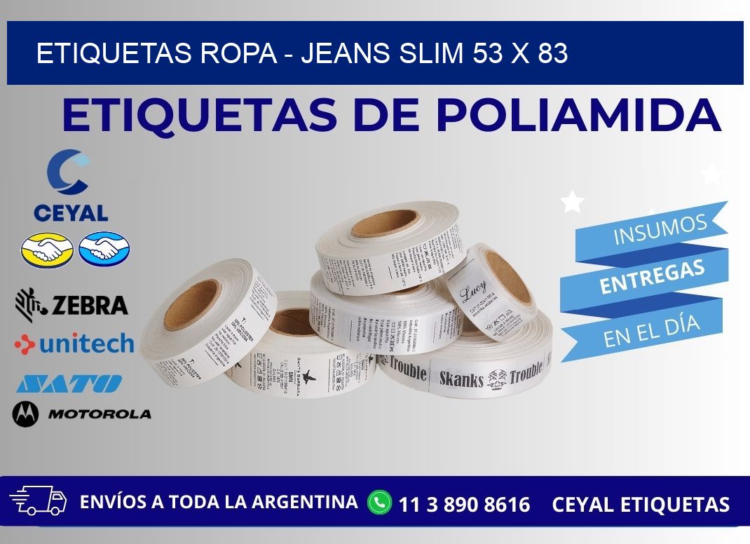 ETIQUETAS ROPA - JEANS SLIM 53 x 83