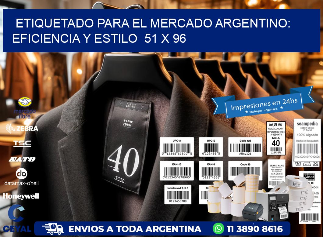 Etiquetado para el Mercado Argentino: Eficiencia y Estilo 51 x 96