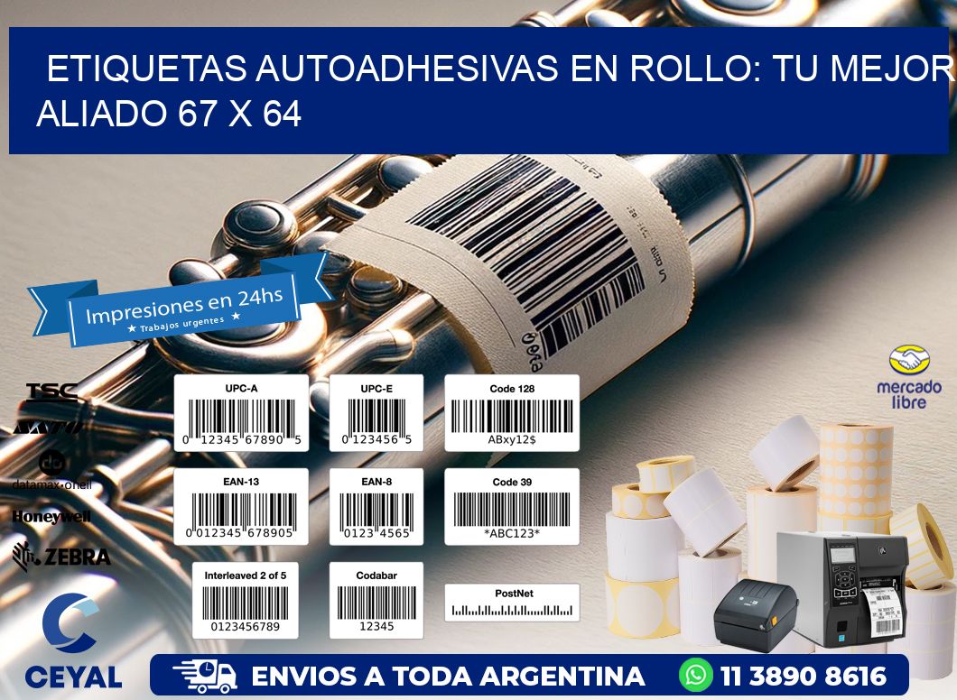 Etiquetas Autoadhesivas en Rollo: Tu Mejor Aliado 67 x 64