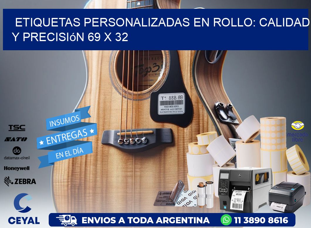 Etiquetas Personalizadas en Rollo: Calidad y Precisión 69 x 32