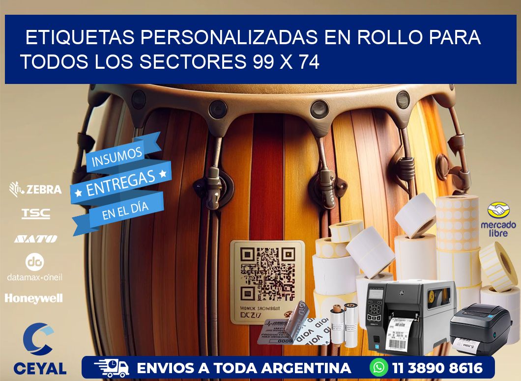 Etiquetas Personalizadas en Rollo para Todos los Sectores 99 x 74